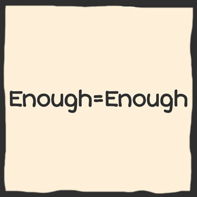  Enough Is Enough 