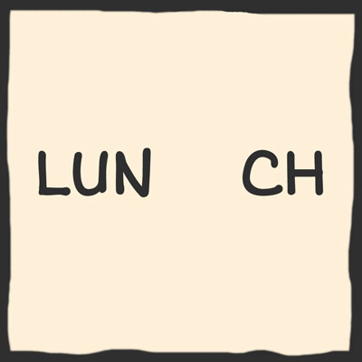  Lunch Break 